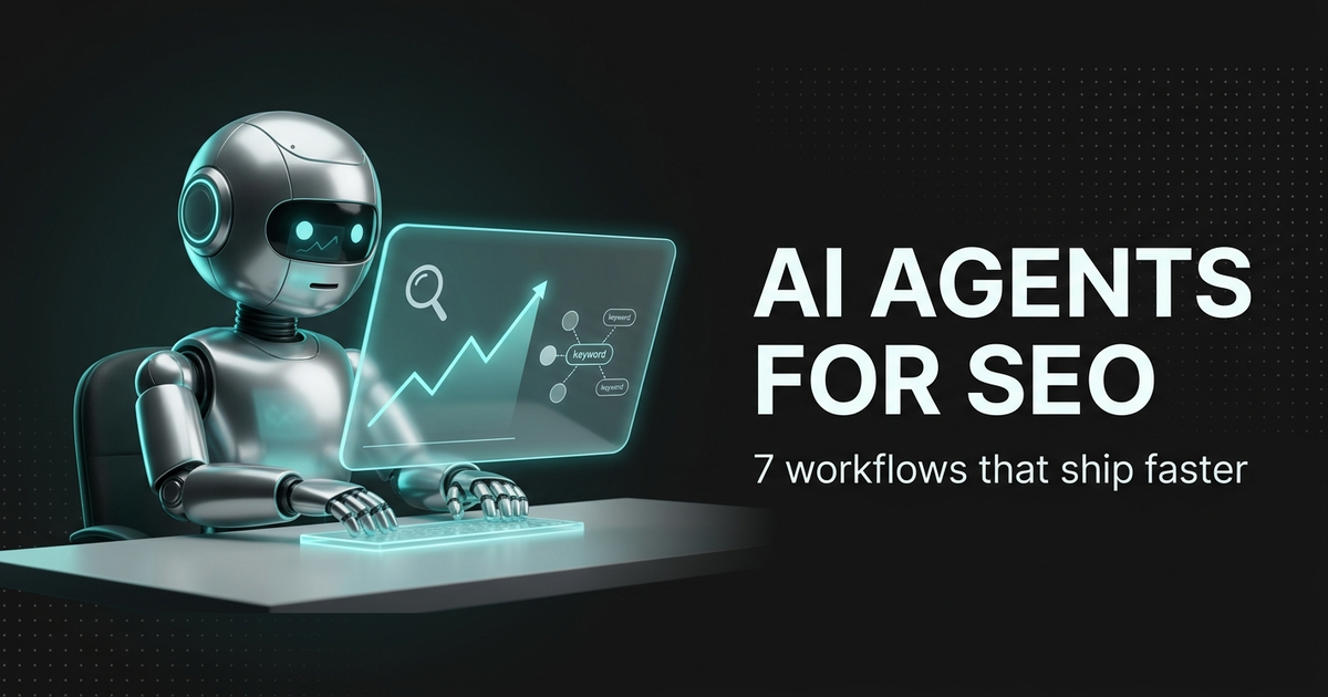 AI Agents for SEO: 7 Workflows That Save Service Businesses 30+ Hours a Month